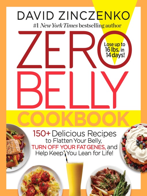 Title details for Zero Belly Cookbook by David Zinczenko - Available